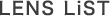 LENS LiST